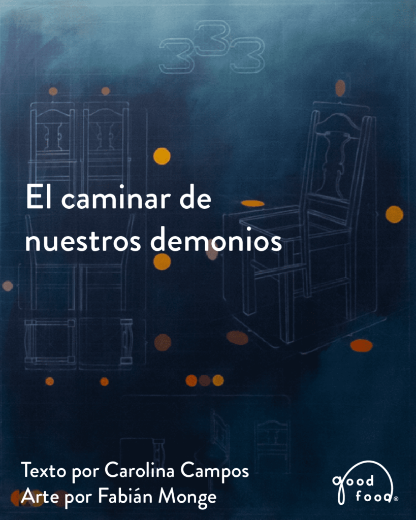 El caminar de nuestros demonios.